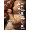 Best Not specified The Motherhood Space